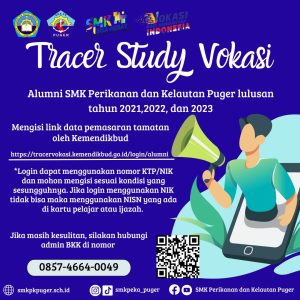Read more about the article PENGISIAN TRACER STUDY VOKASI BERSAMA SMK PERIKANAN DAN KELAUTAN PUGER